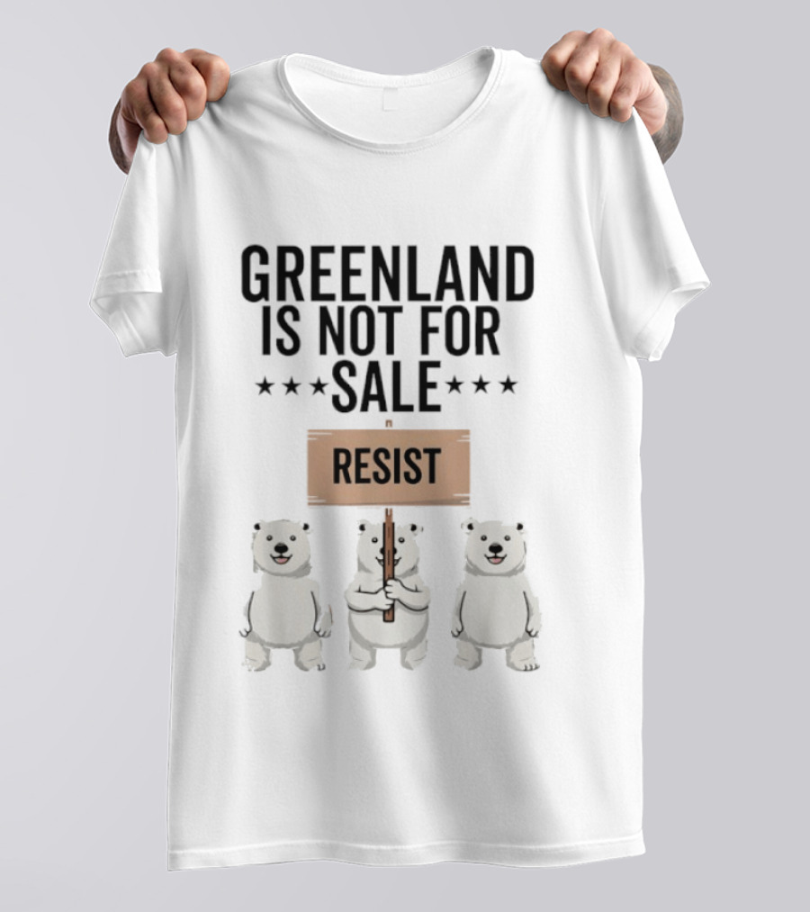 Greenland Is Not For Sale Resist Polar Bear Protest T-Shirt