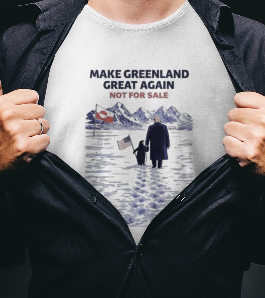 Make Greenland Great Again Not For Sale Trump Vs Penguin T-Shirt