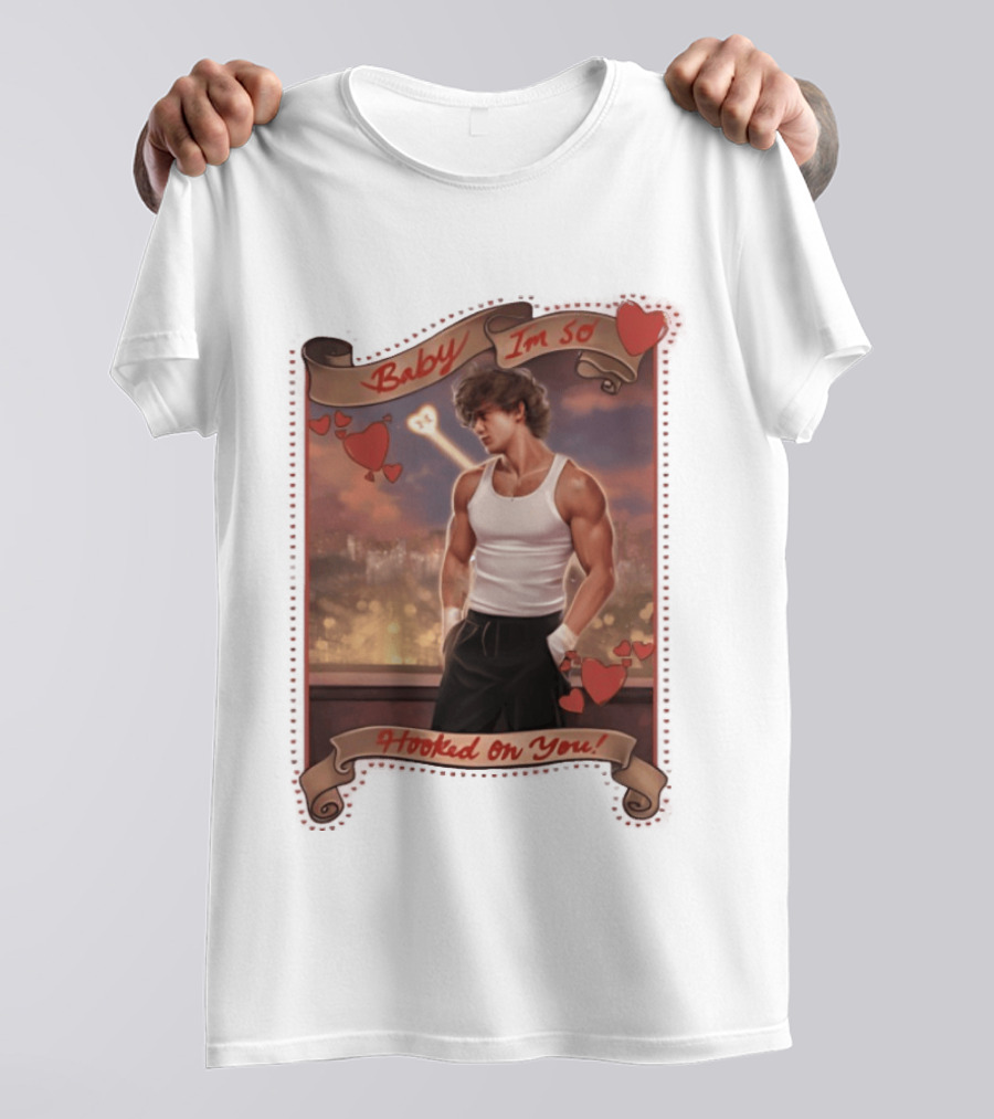 Baby I'm So Hooked On You Valentine's Day Series T-Shirt