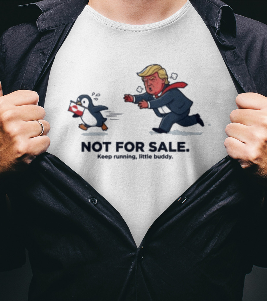 Nihilist Greenland Anti Trump Penguin Meme Not For Sale Keep Running T-Shirt