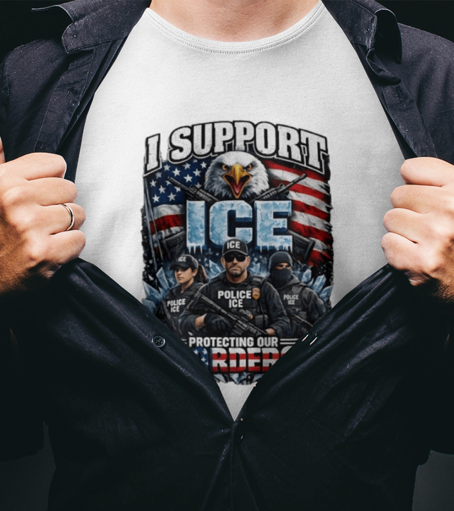 I Support ICE Protecting Our Borders American Flag Bald Eagle Police ICE Officers T-Shirt