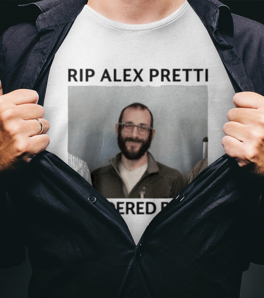 RIP Alex Pretti Murdered By ICE T-Shirt