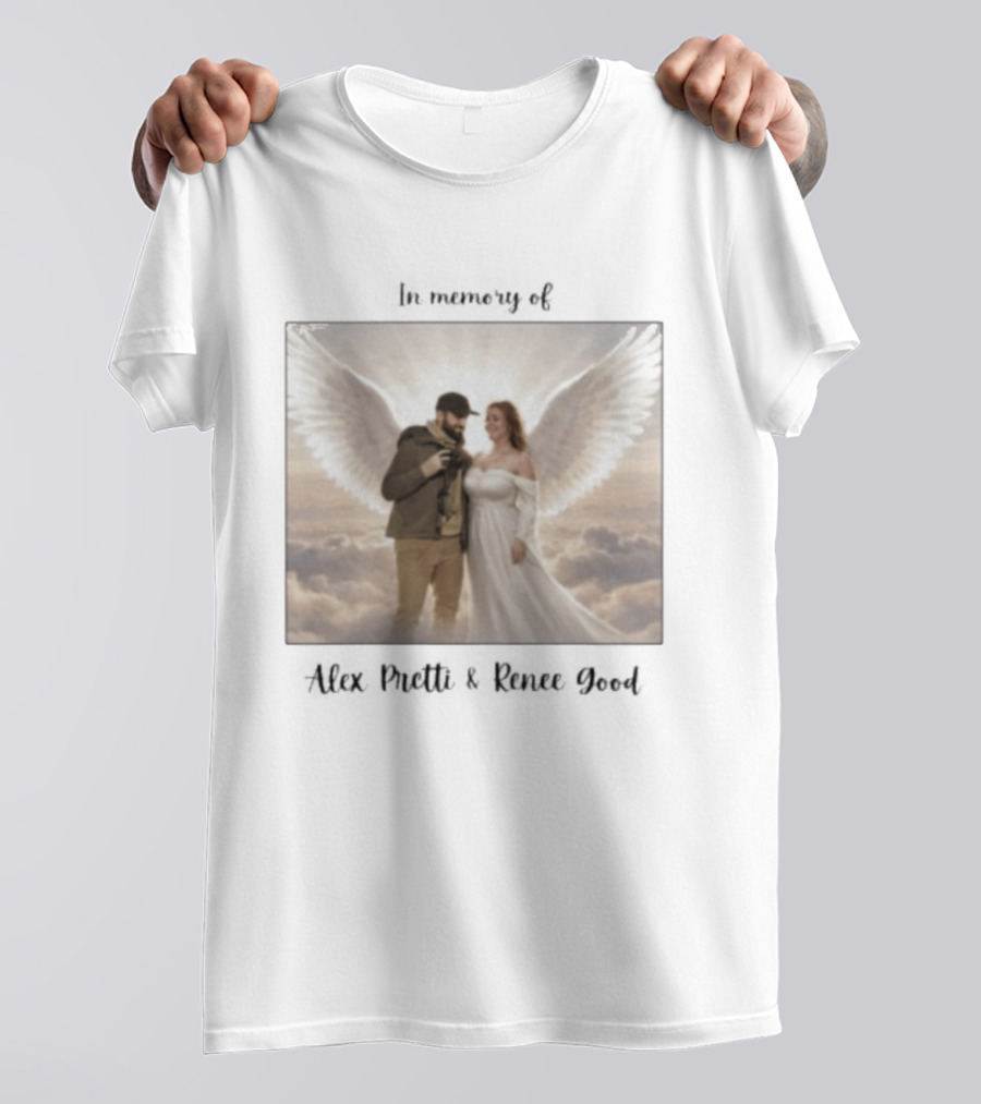 In Memory Of Alex Pretti Renee Good Angel Wings Remembrance T-Shirt