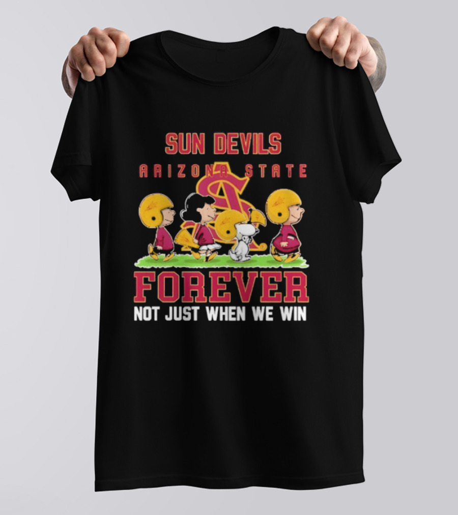 Arizona State Sun Devils Peanuts Characters Forever Not Just When We Win T-Shirt