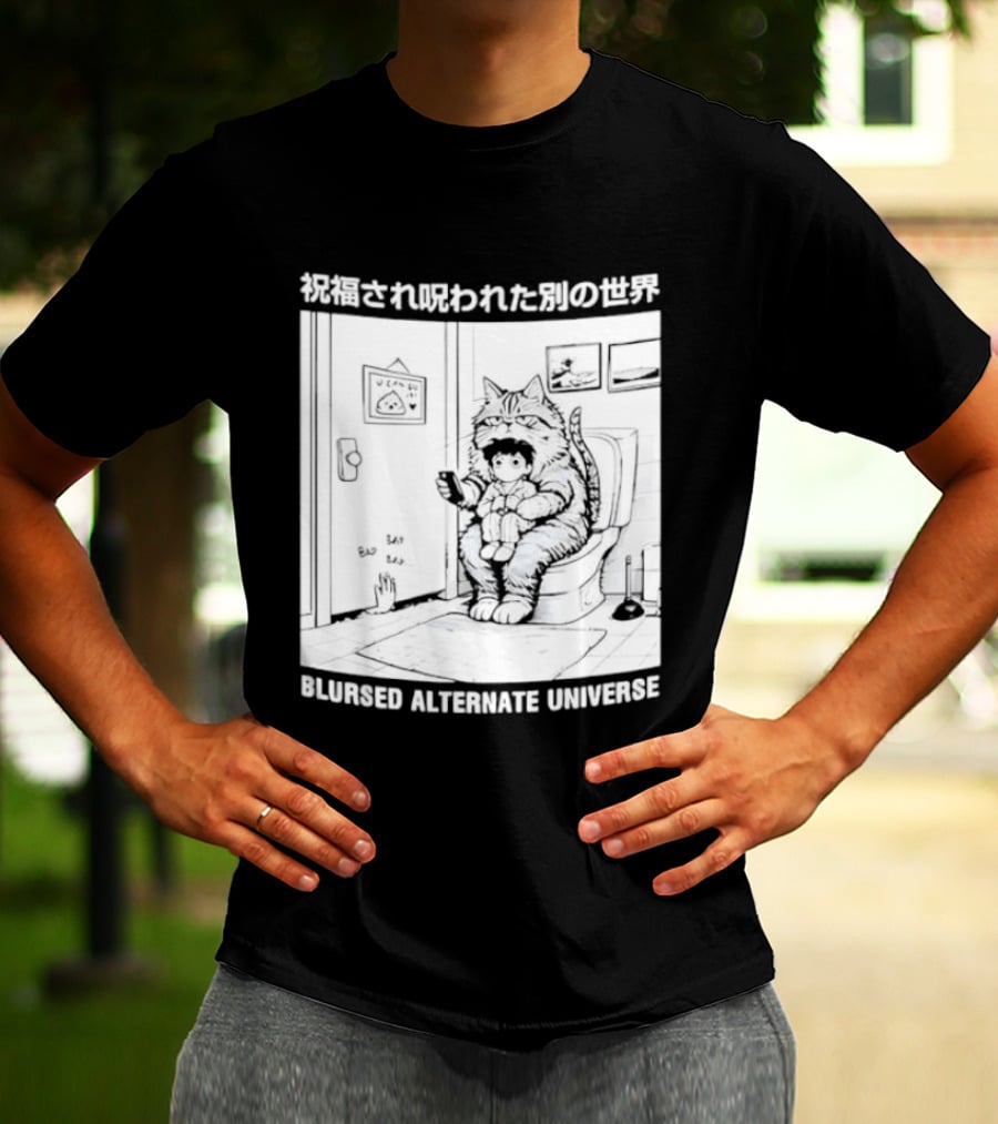 Blursed Alternate Universe Cat Lover Japanese T-Shirt