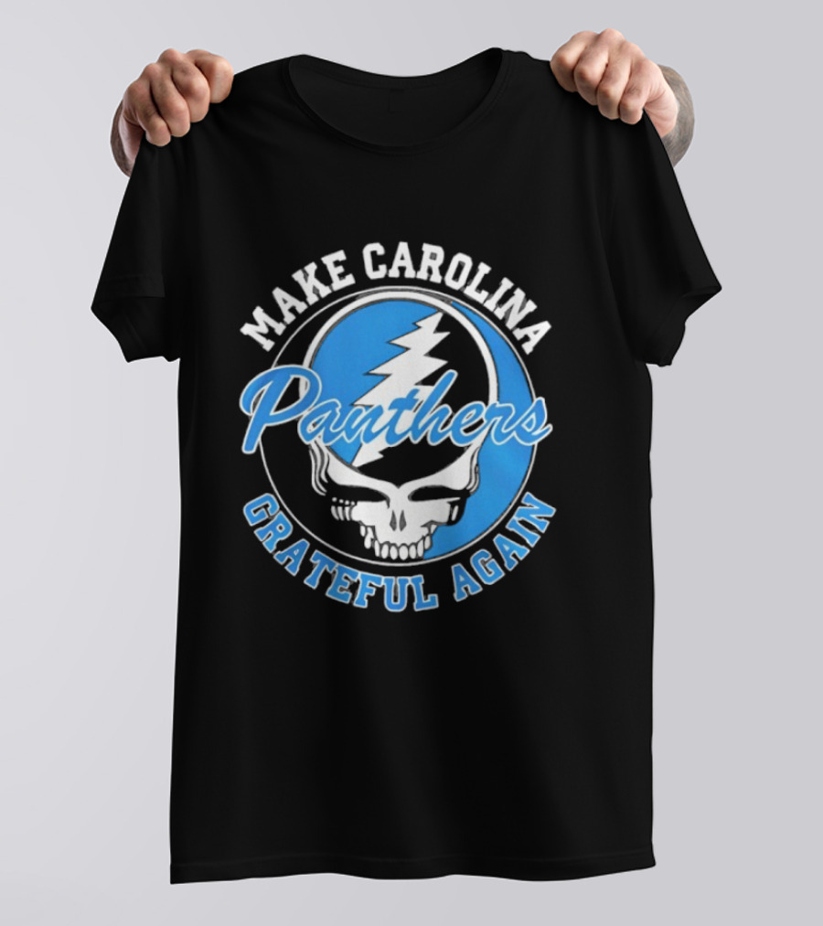 Make Carolina Panthers Grateful Again Steal Your Face T-Shirt