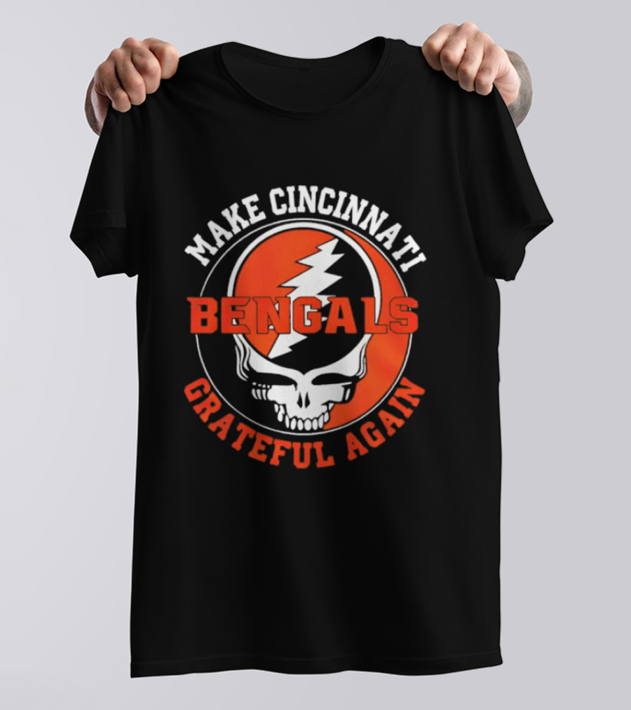 Cincinnati Bengals Grateful Dead Steal Your Face Make Cincinnati Grateful Again T-Shirt