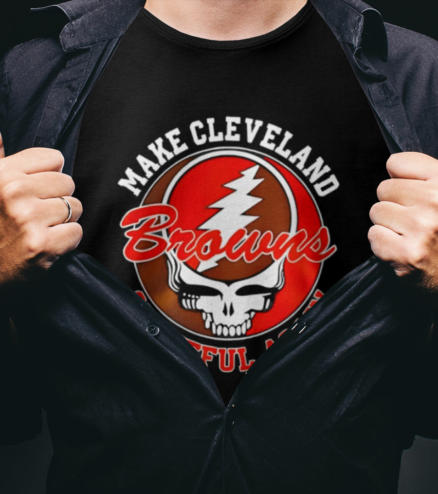 Cleveland Browns Make Cleveland Grateful Again Football Browns Skull T-Shirt