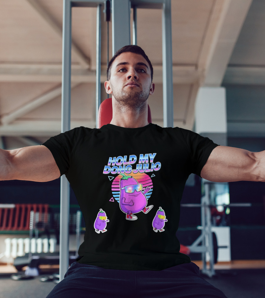 Hold My Dong Julio Eggplant Retro Vibes Sunglasses Dance T-Shirt