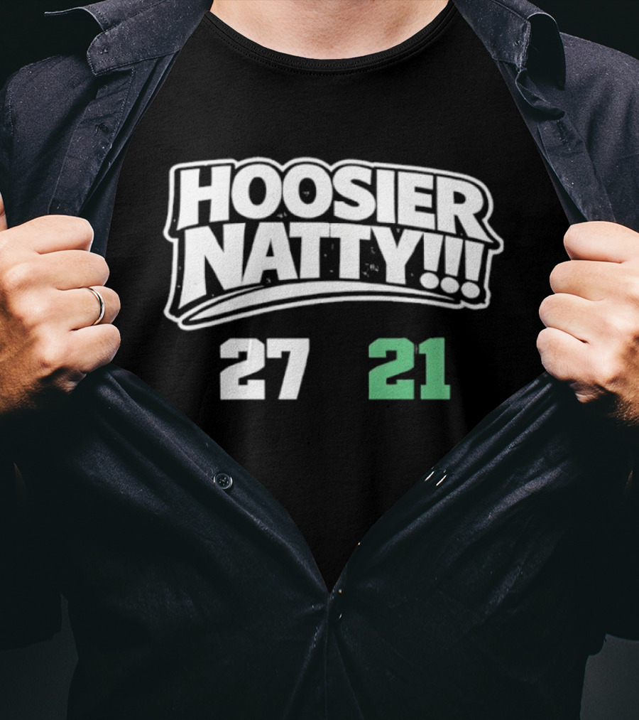 Hoosier Natty 27 21 Football Team Celebration Indiana Fan T-Shirt