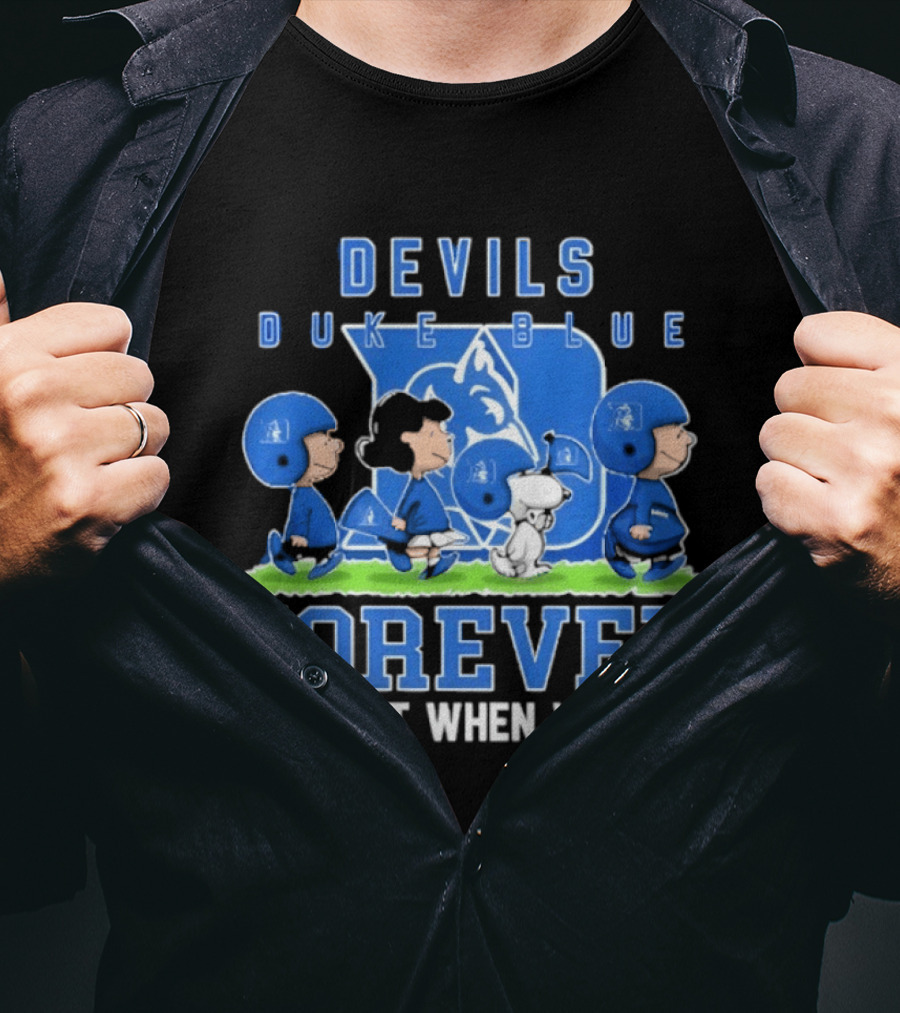 Duke Blue Devils Peanuts Forever Not Just When We Win T-Shirt