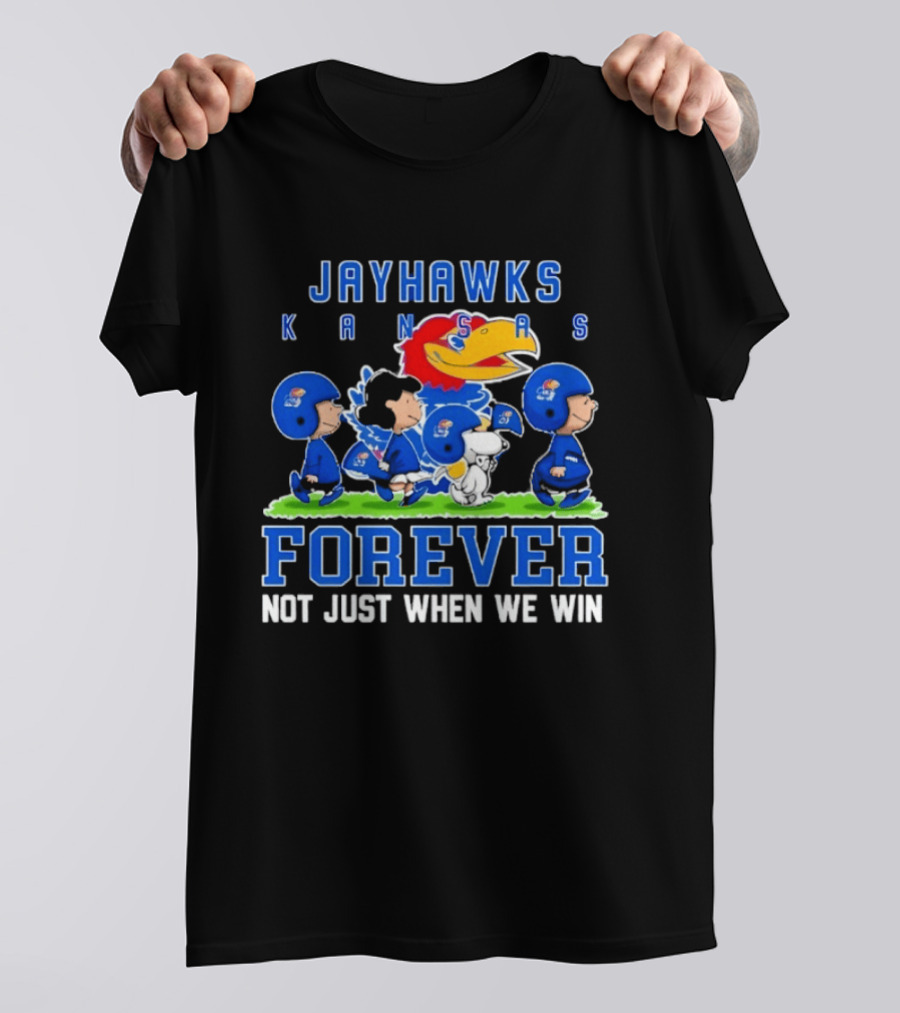 Kansas Jayhawks Peanuts Forever Loyalty Not Just When We Win T-Shirt