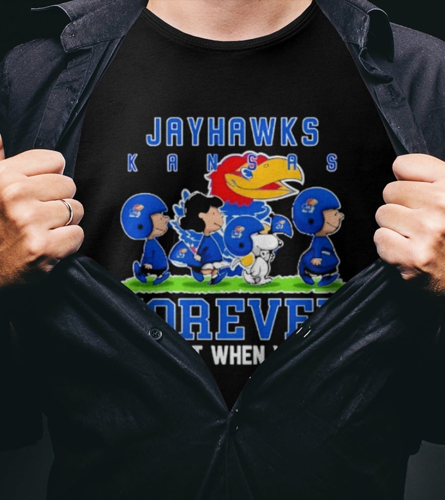 Kansas Jayhawks Peanuts Forever Loyalty Not Just When We Win T-Shirt