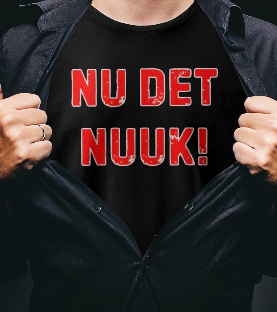 Nu Det NUUK Greenland Anti Trump T-Shirt