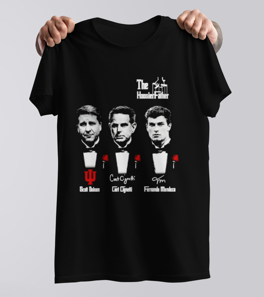 Scott Dolson Curt Cignetti Fernando Mendoza The Hoosierfather Football Fathers Day Roses T-Shirt