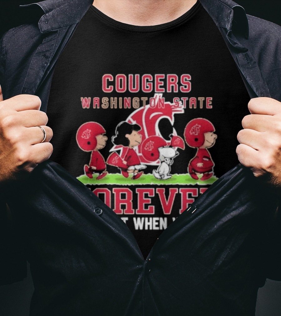 Washington State Cougars Peanuts Forever Not Just When We Win T-Shirt
