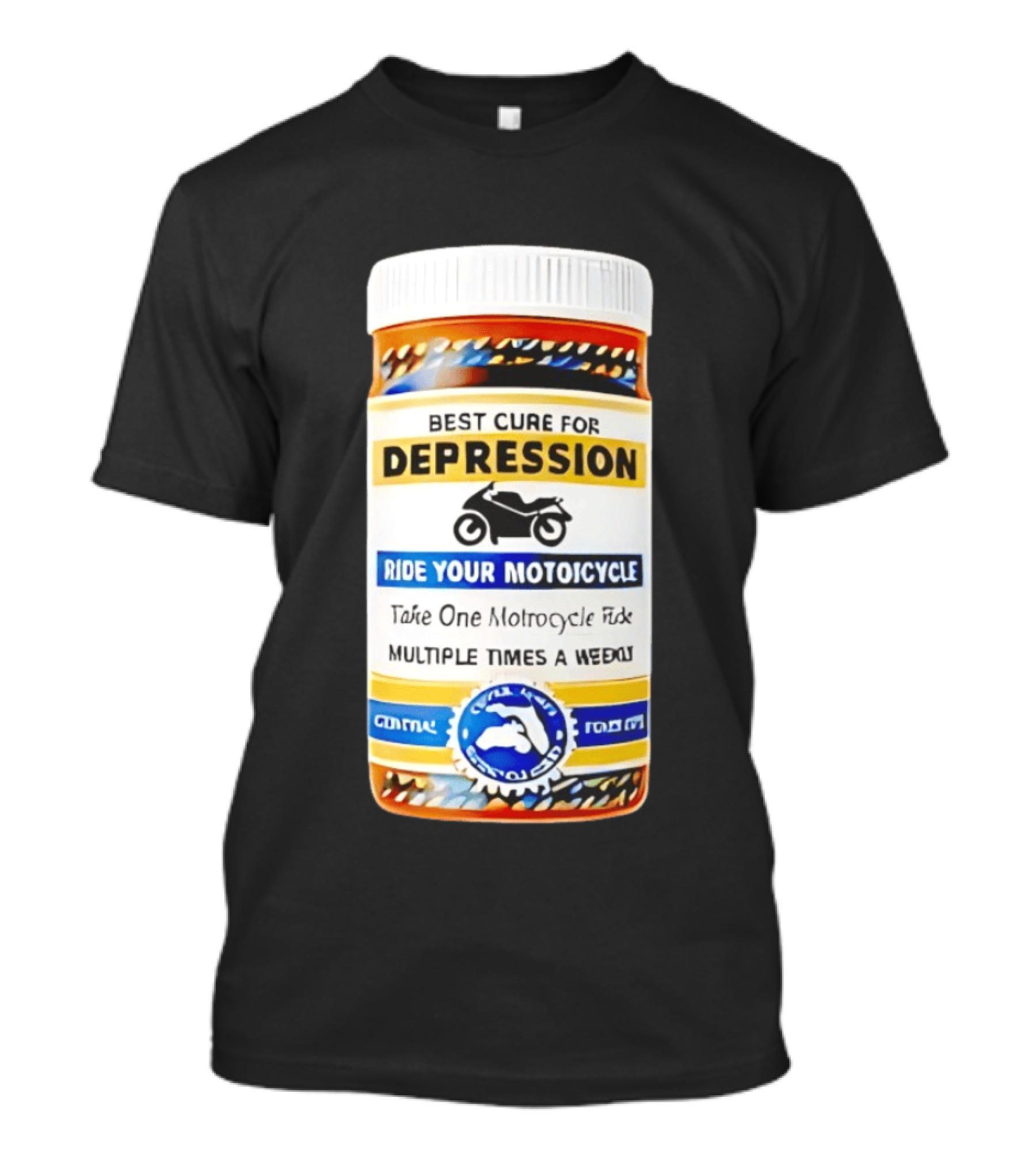 Best Cure For Depression Ride Your Motorcycle Take One Motorcycle Ride Multiple Times A Week T-Shirt