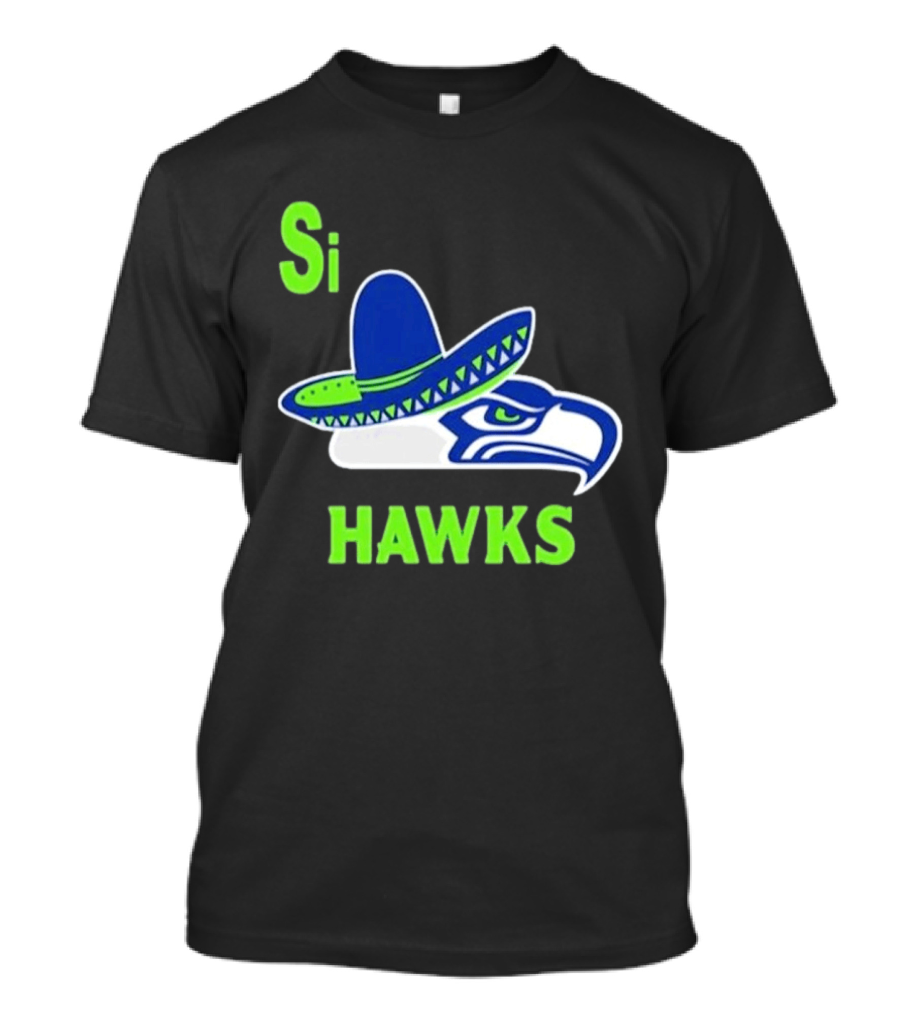 Si Hawks Seattle Seahawks Sombrero 2026 T-Shirt