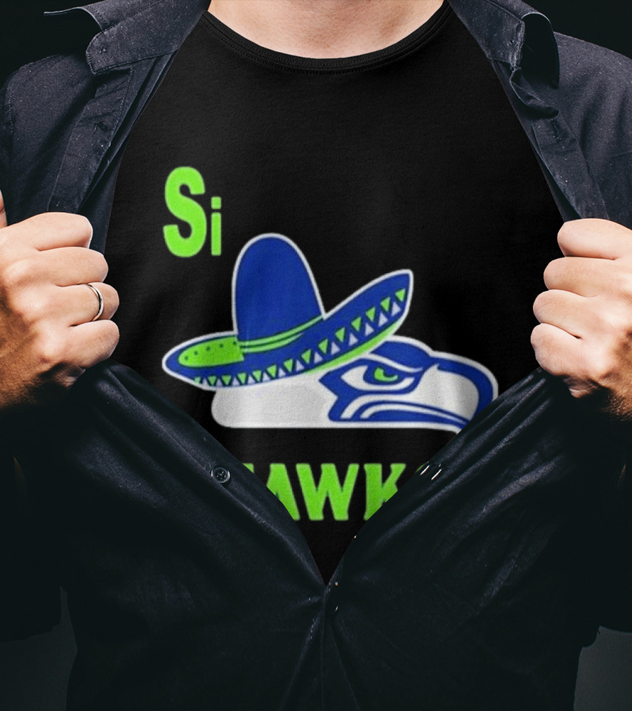 Si Hawks Seattle Seahawks Sombrero 2026 T-Shirt