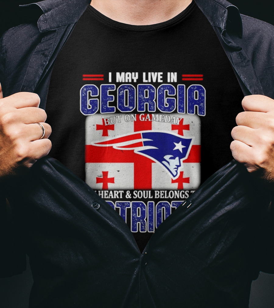 New England Patriots My Heart And Soul Belongs To Patriots In Georgia On Gameday T-Shirt