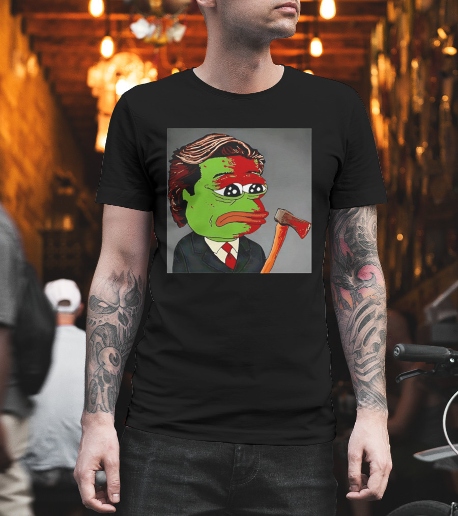Pepe The Frog As Patrick Bateman With Axe Mashup T-Shirt