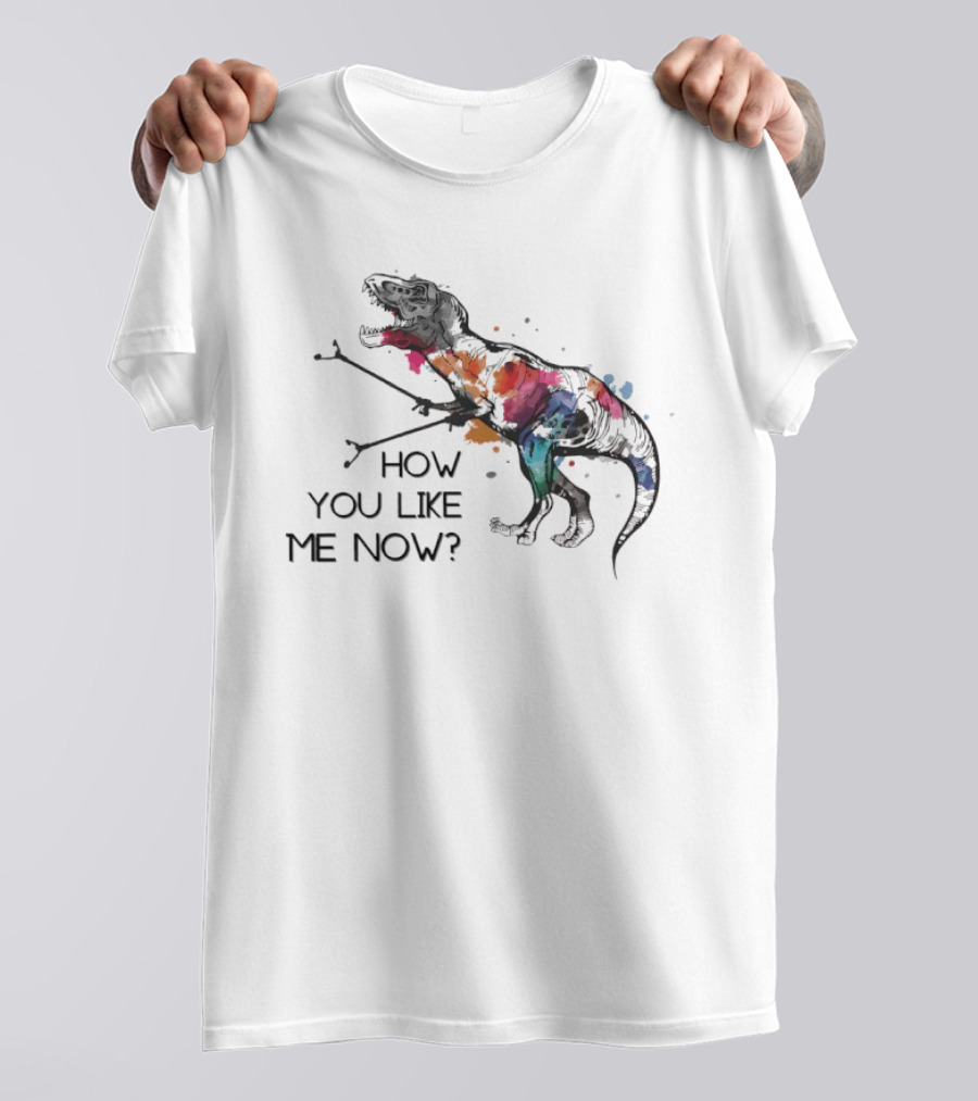 T Rex How You Like Me Now Paint Splatter T-Shirt
