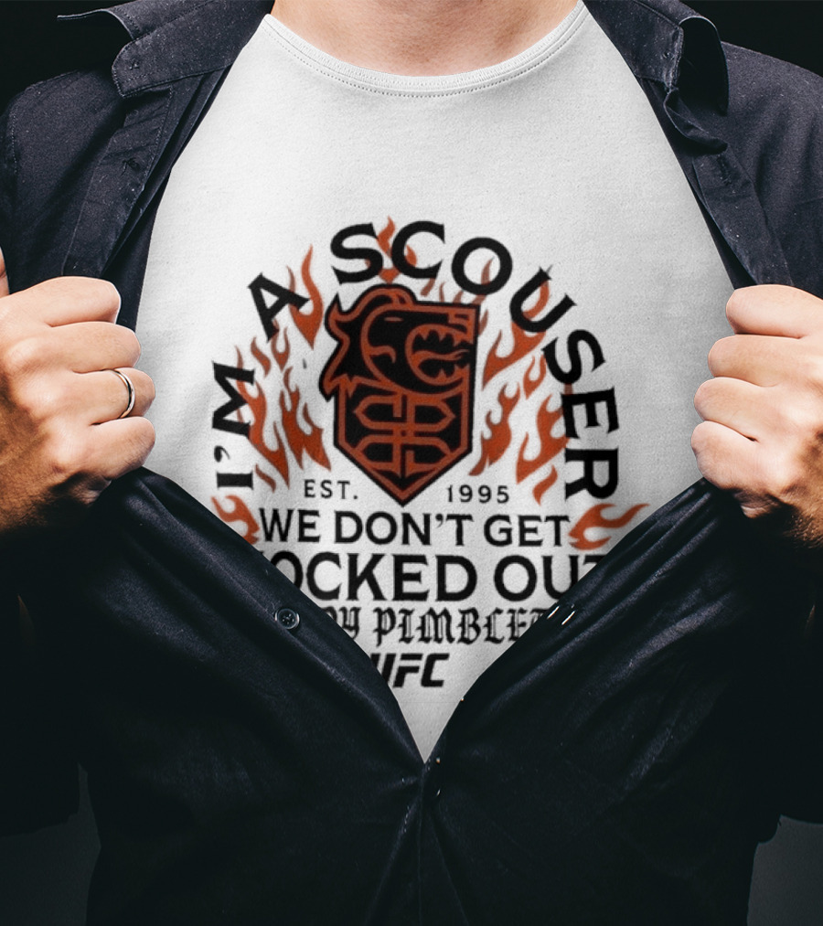 I'm A Scouser Est. 1995 We Don't Get Knocked Out Paddy Pimblett UFC T-Shirt
