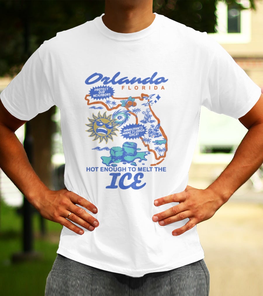 Orlando Florida Sun Fun Hot Enough To Melt The ICE T-Shirt