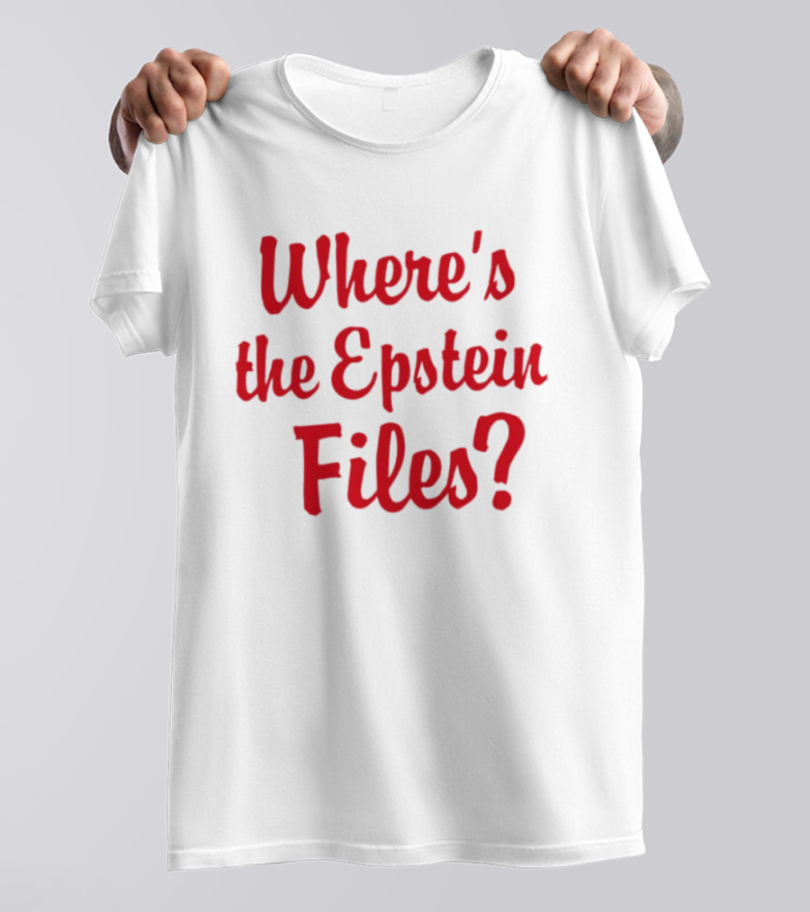 Where's The Epstein Files Mystery Inquiry T-Shirt