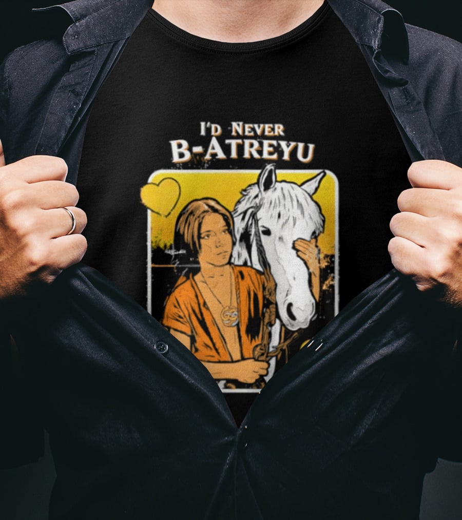 I'd Never B Atreyu Nostalgic Adventure Fantasy T-Shirt