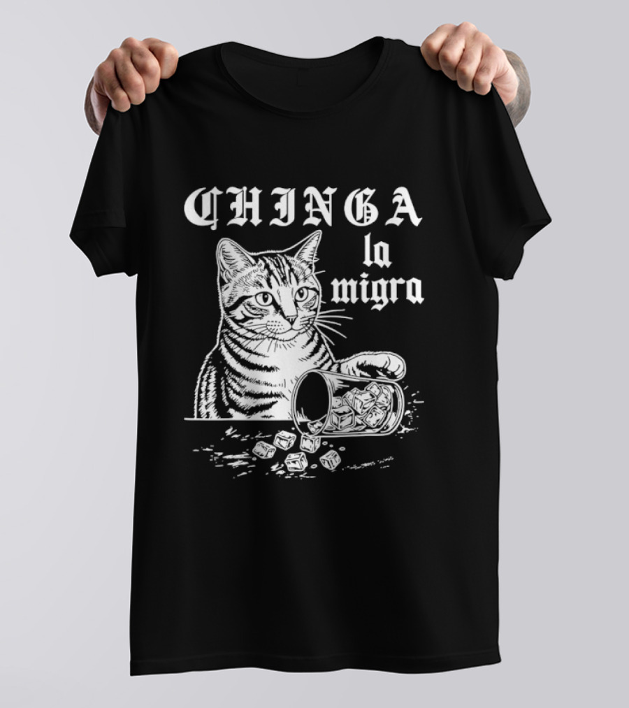 Chinga La Migra Cat Spilled T-Shirt