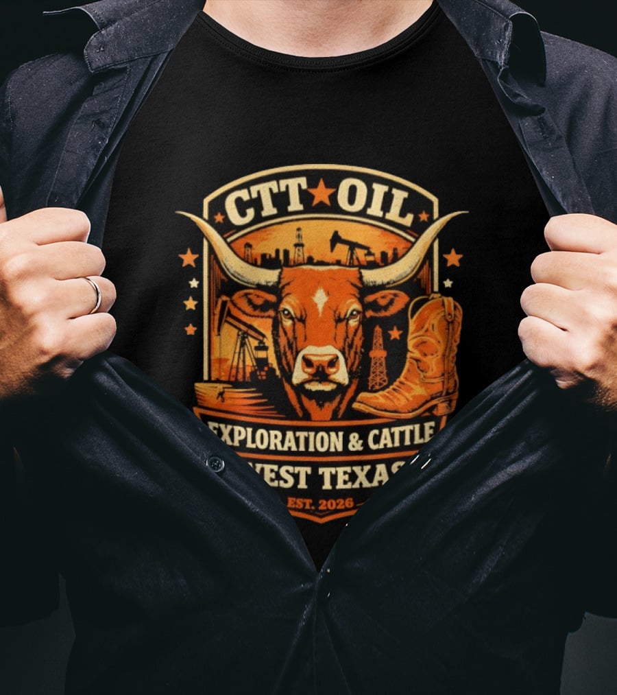 CTT Oil Exploration & Cattle West Texas Est. 2026 T-Shirt