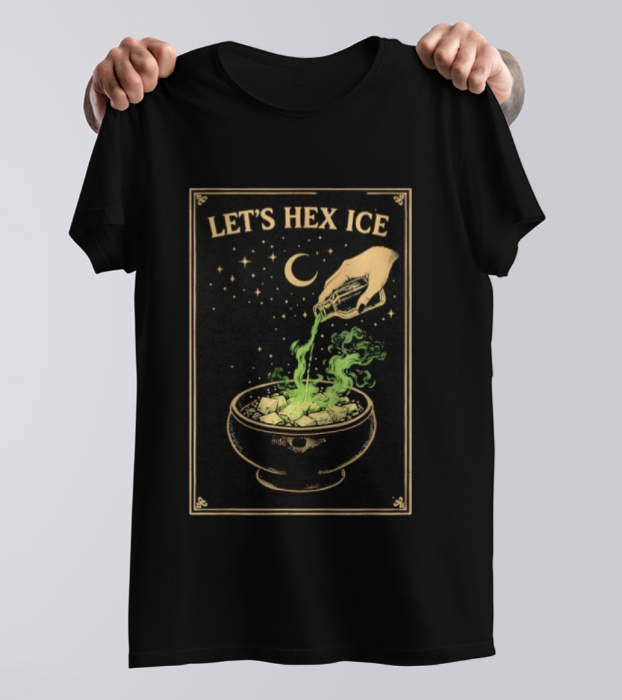Let's Hex ICE Activist Witchy Protest Magic Potion Moon Stars T-Shirt