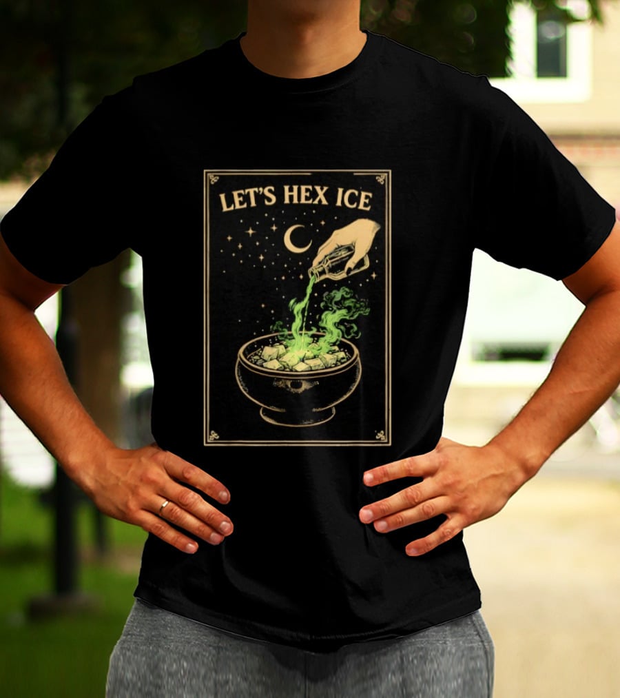 Let's Hex ICE Activist Witchy Protest Magic Potion Moon Stars T-Shirt