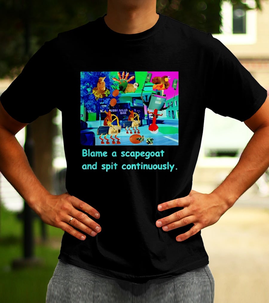 Blame A Scapegoat And Spit Continuously Surreal Animal Montage T-Shirt