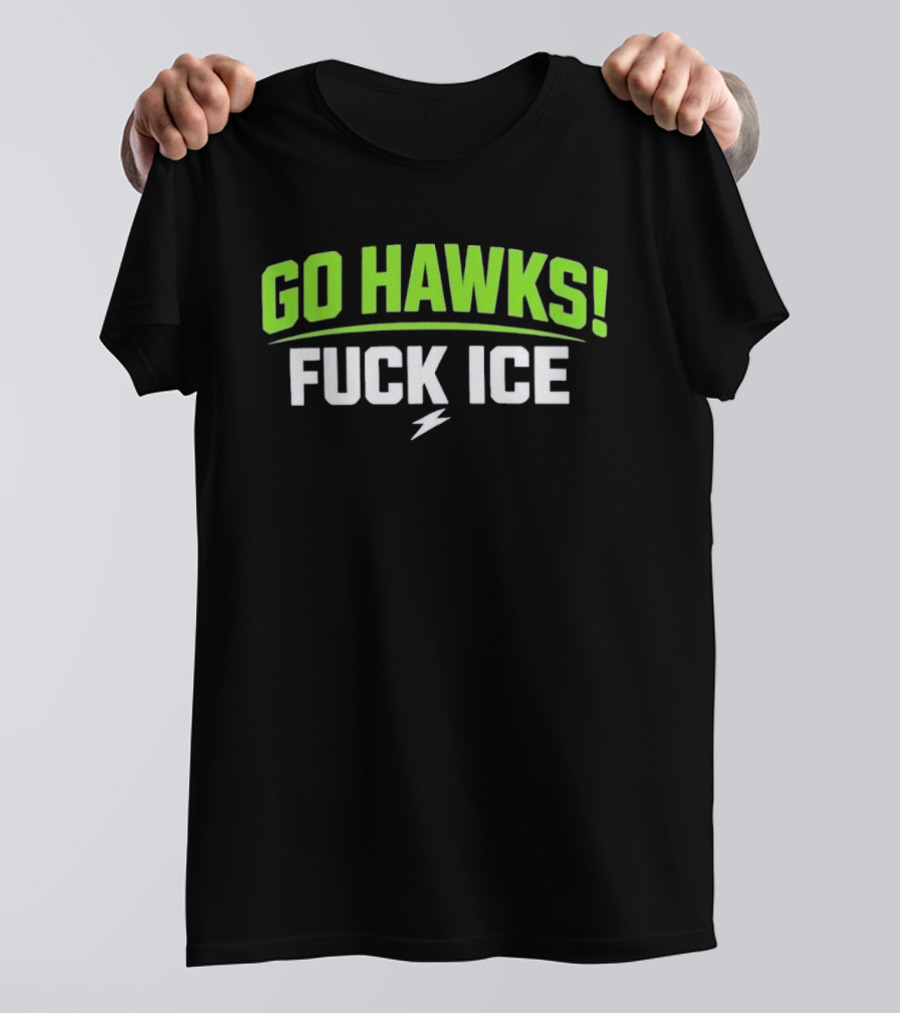 Go Hawks Fuck Ice Bold Green White T-Shirt