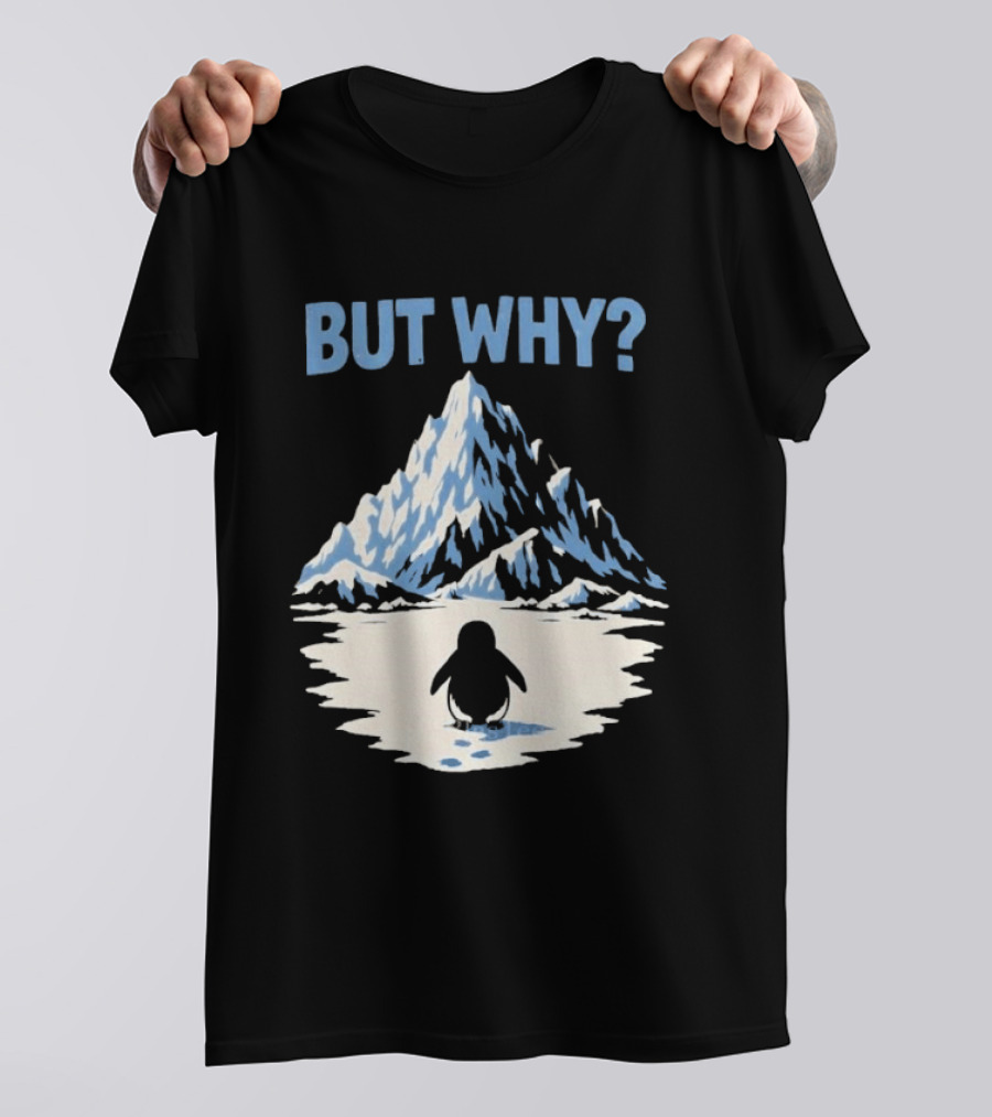 Why Penguin Snow Mountain Reflection T-Shirt