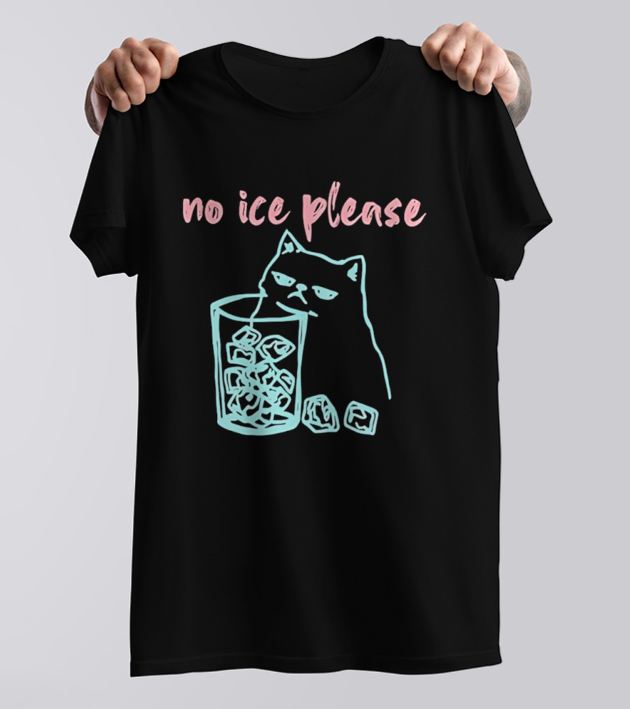 No Ice Please Cat With Ice Cubes T-Shirt