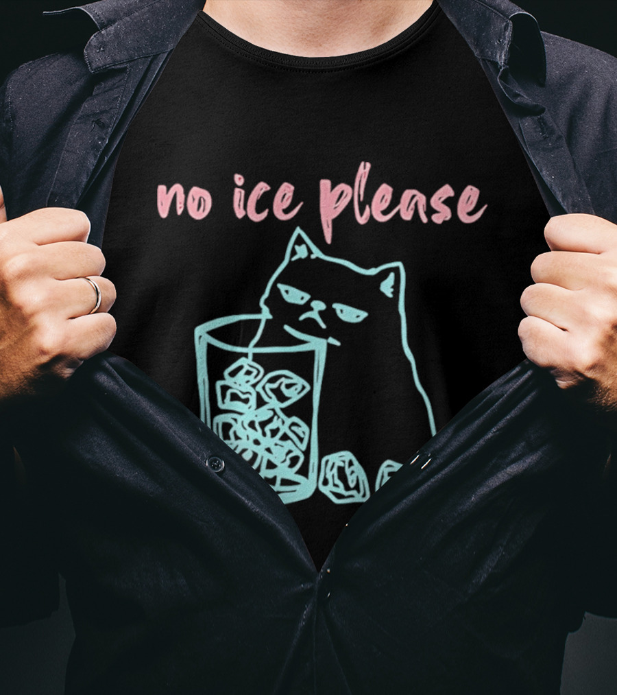 No Ice Please Cat With Ice Cubes T-Shirt