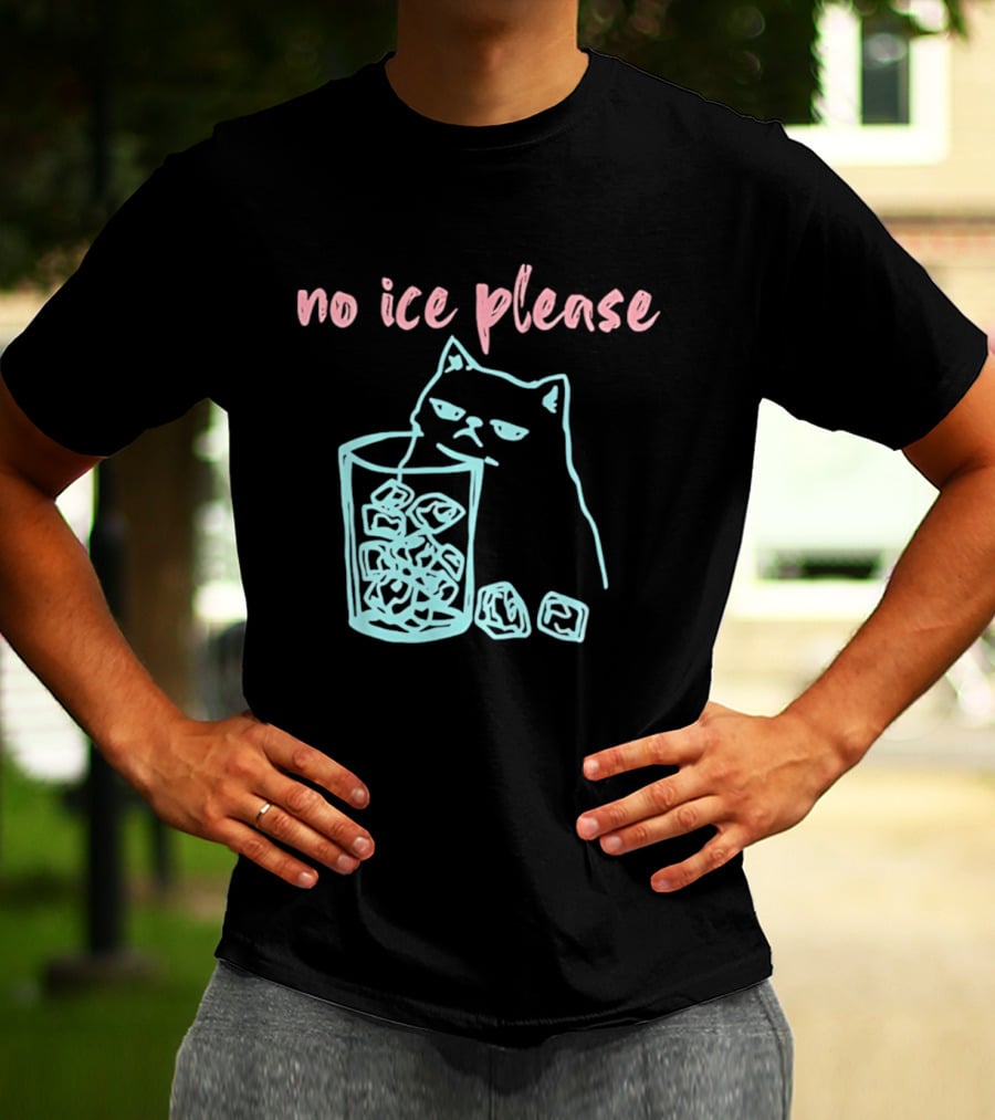 No Ice Please Cat With Ice Cubes T-Shirt