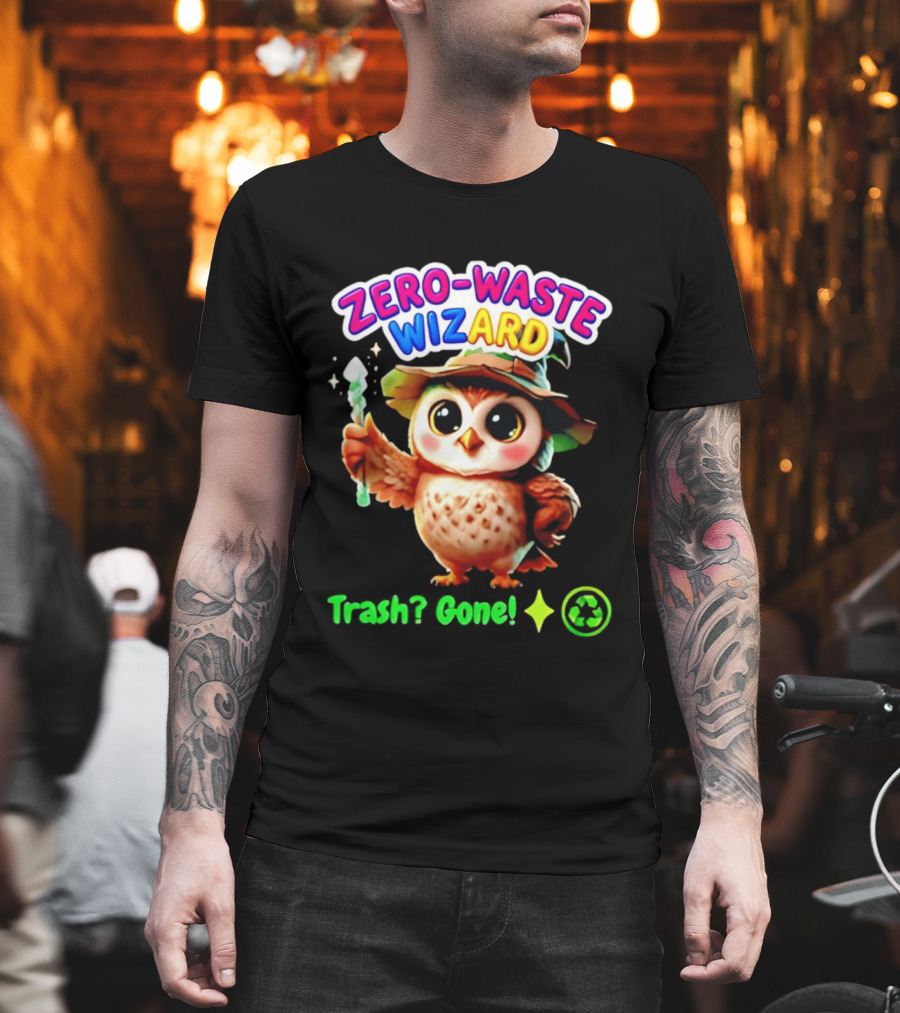 Zero Waste Wizard Owl With Magic Wand Trash Gone Recycling T-Shirt