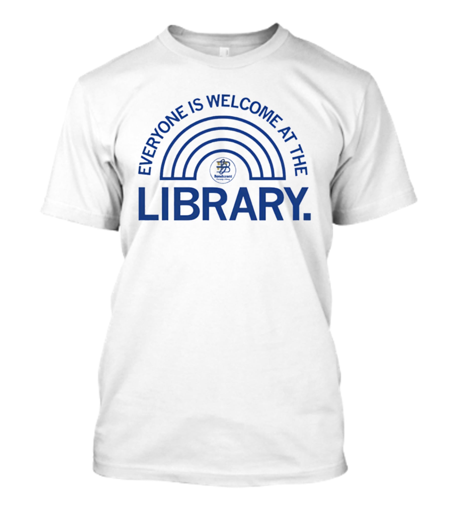 Bondurant Community Library Everyone Is Welcome At The Library Rainbow T-Shirt