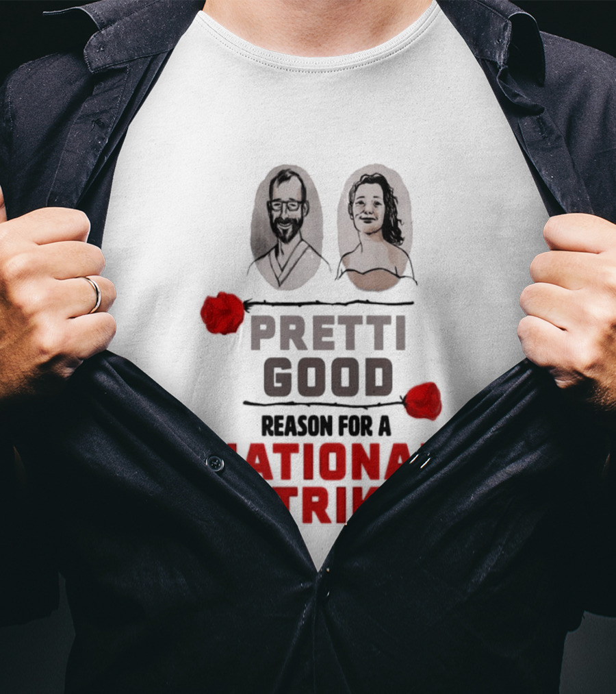 Pretti Good Reason For A National Strike Renee Good Alex Pretti Roses Portraits T-Shirt
