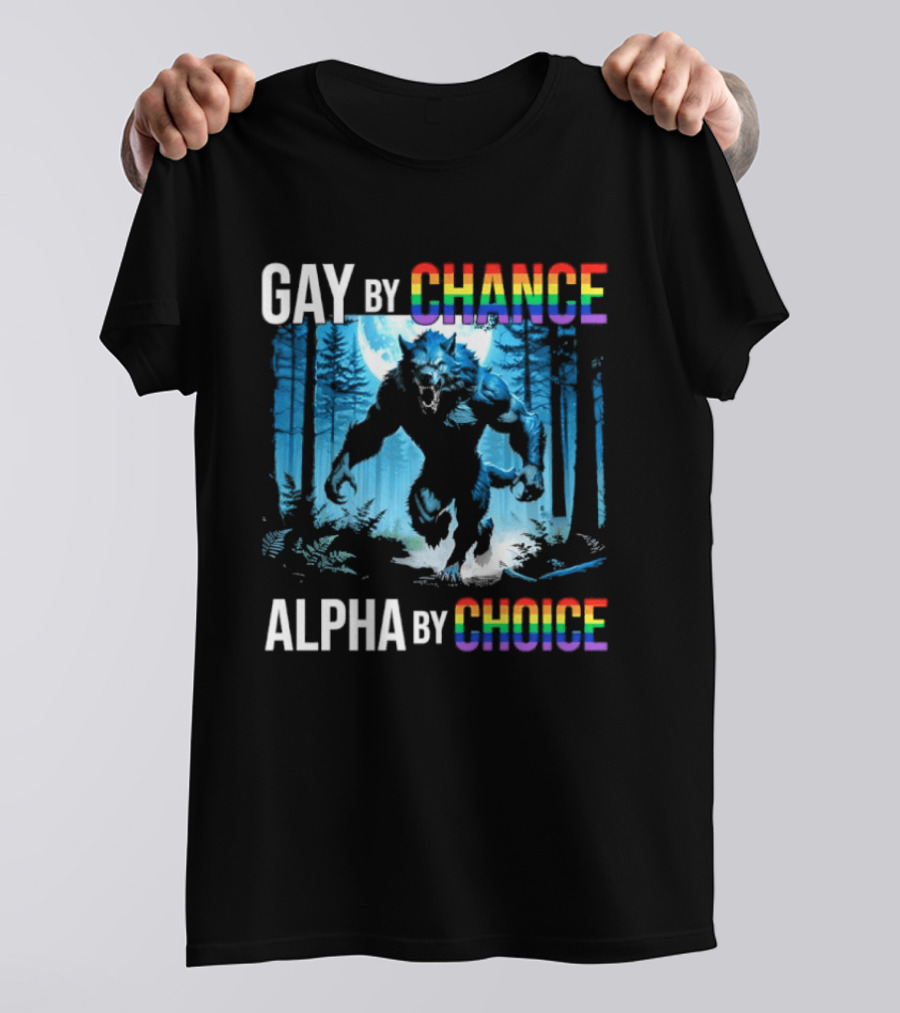 Gay By Chance Alpha By Choice Wolf LGBT Rainbow Forest Moon T-Shirt
