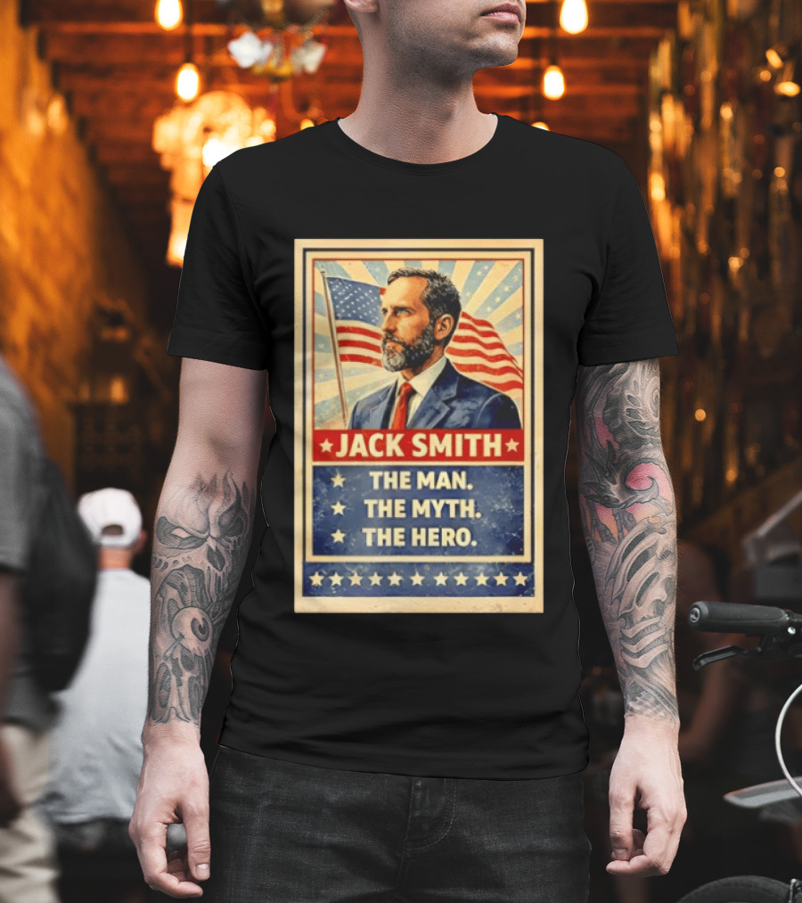 Jack Smith The Man The Myth The Hero American Flag T-Shirt