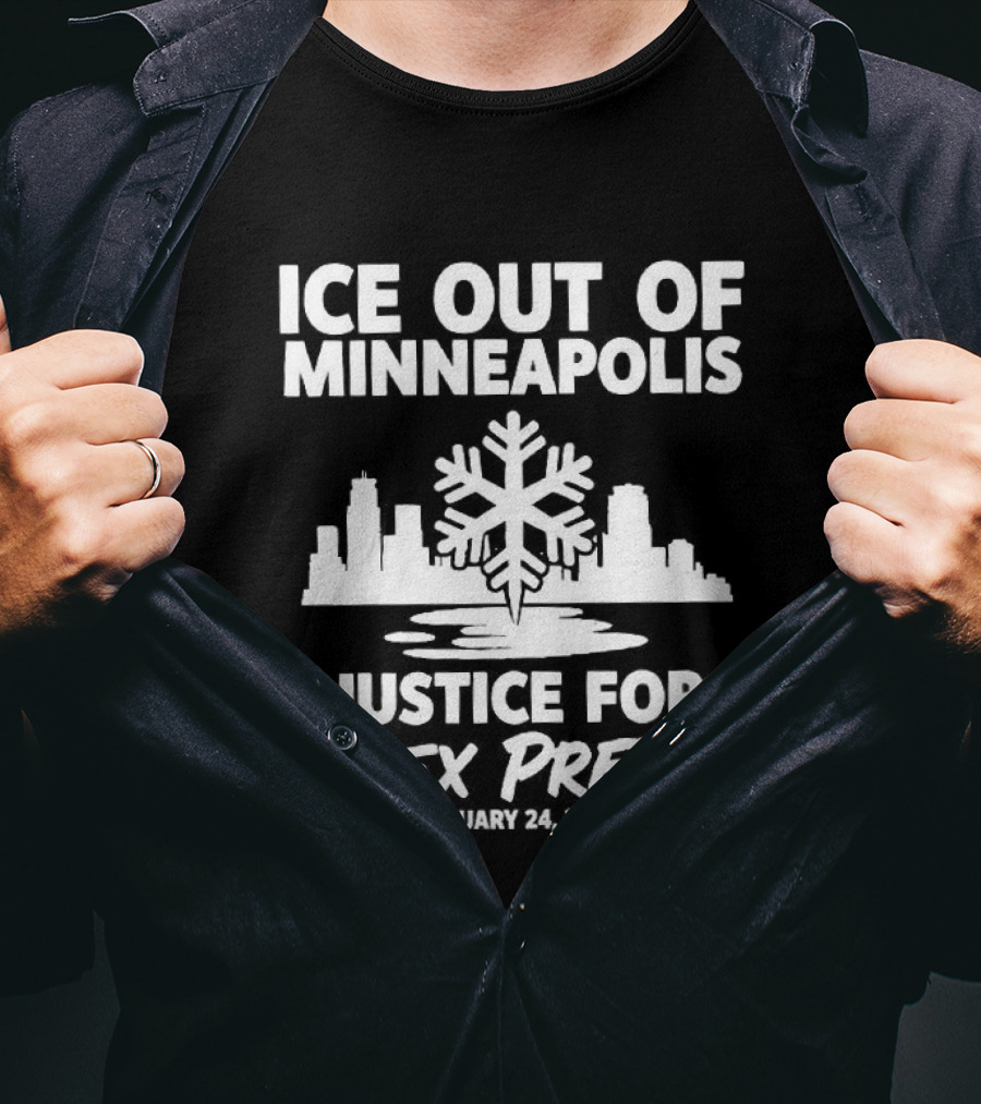Ice Out Of Minneapolis Justice For Alex Pretti January 23 2023 T-Shirt