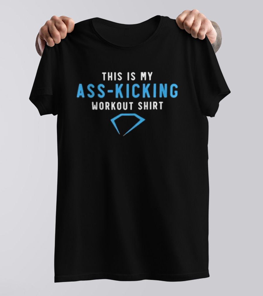 This Is My Ass Kicking Workout T-Shirt