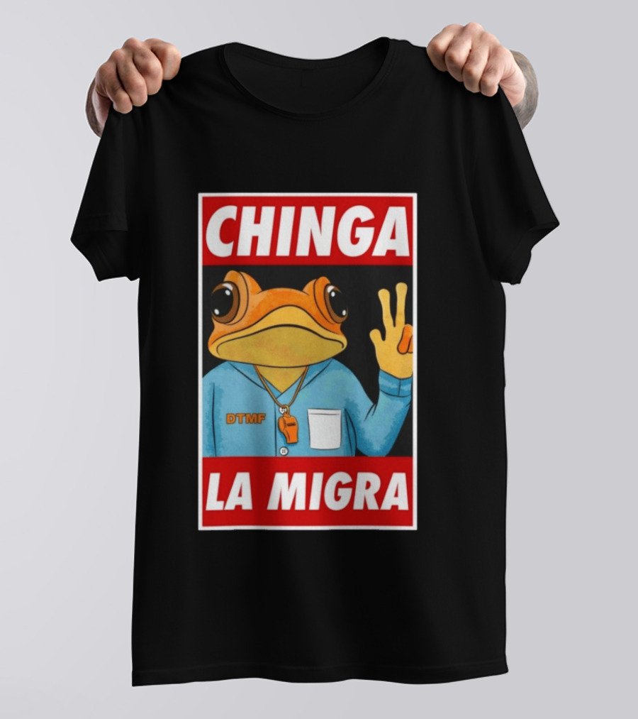 CHINGA LA MIGRA Sapo Concho DTMF Frog Whistle T-Shirt