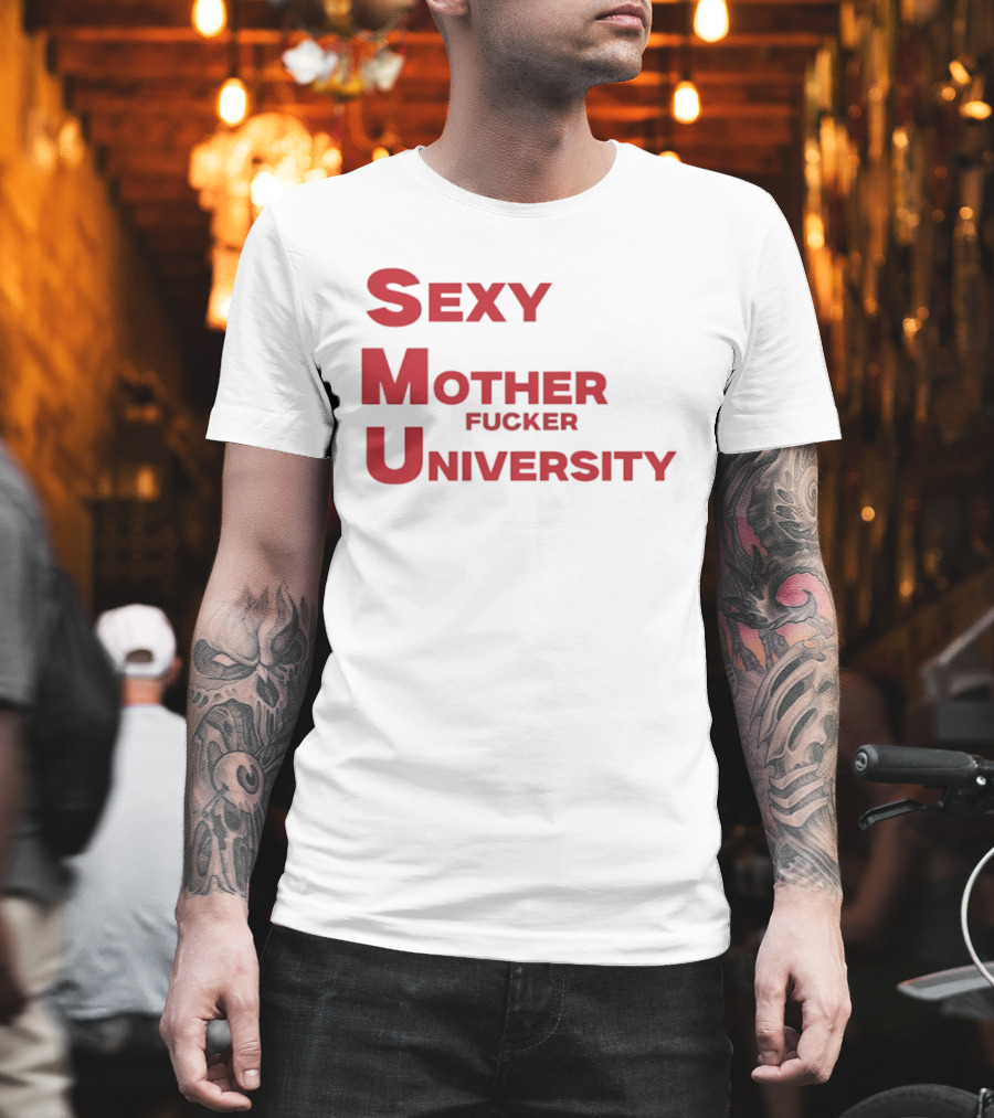 Sexy Mother Fucker University SMU Football T-Shirt