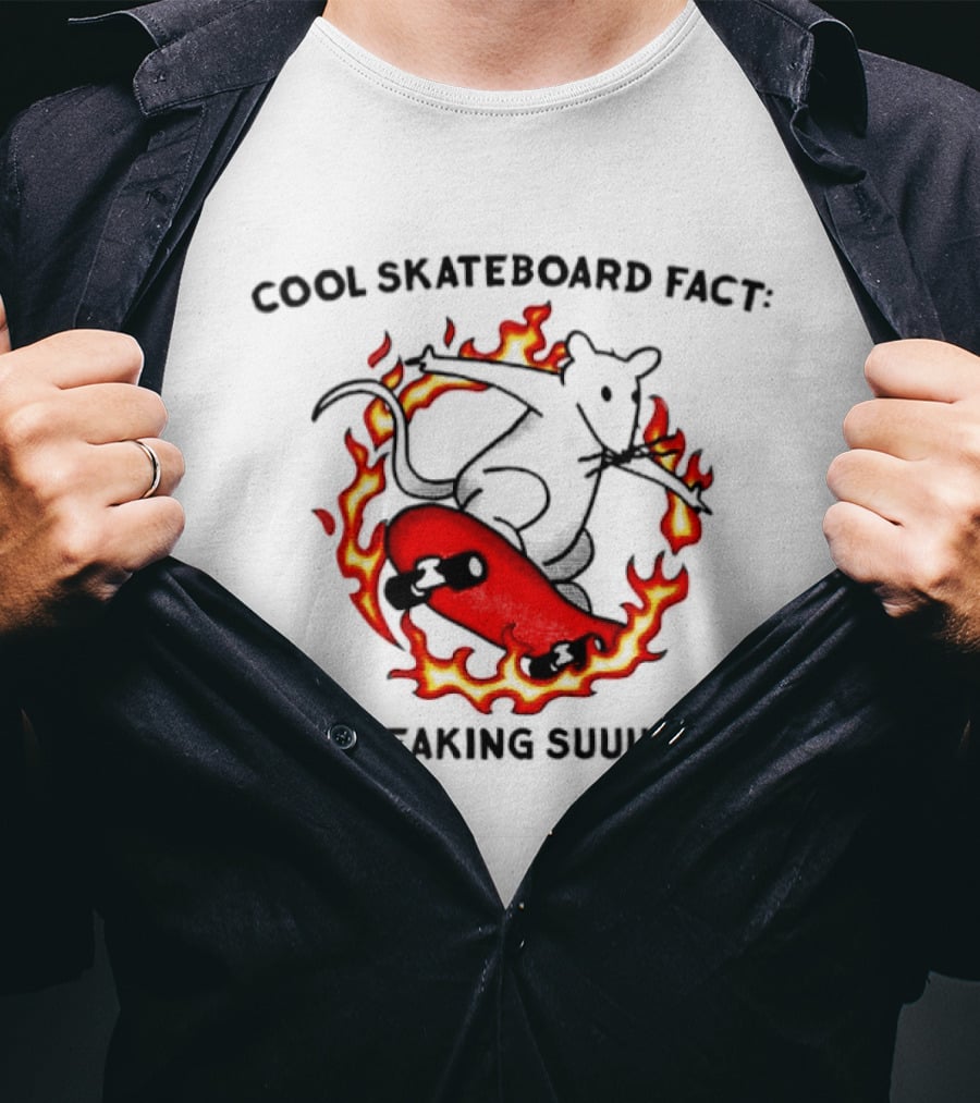 Cool Skateboard Fact Mouse Fire Ice Freaking Suuuucks T-Shirt